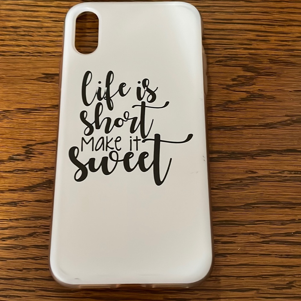 Life is short make it sweet iPhone XR case